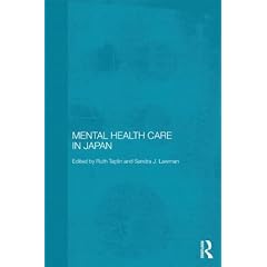 Mental Health Care in Japan (Routledge Contemporary Japan Series)