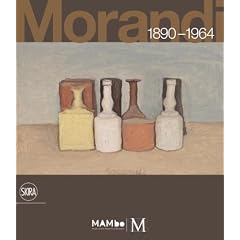 Giorgio Morandi 1890-1964: Nothing Is More Abstract Than Reality