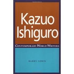 Kazuo Ishiguro (Contemporary World Writers)