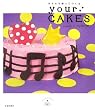 ���Ȃ���z���Ă���your CAKES