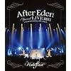 �gAfter Eden�h Special LIVE 2011 at TOKYO DOME CITY HALL [Blu-ray]