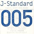 J-Standard 005~�N�ƒ�������