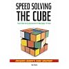 Speedsolving the Cube: Easy to Follow, Step-by-step Instructions for Many Popular 3-d Puzzles