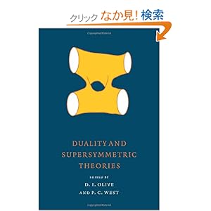【クリックでお店のこの商品のページへ】Duality and Supersymmetric Theories (Publications of the Newton Institute)