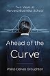 Ahead of the Curve: Two Years at Harvard Business School