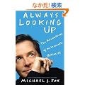 Always Looking Up: The Adventures of an Incurable Optimist