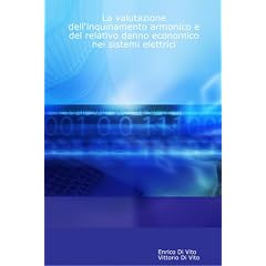 【クリックでお店のこの商品のページへ】La Valutazione Dell’Inquinamento Armonico E Del Relativo Danno Economico Nei Sistemi Elettrici [ペーパーバック]