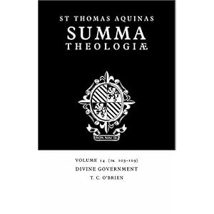 【クリックで詳細表示】Summa Theologiae： Volume 14， Divine Government： 1a. 103-109： Thomas Aquinas， T. C. O’Brien： 洋書