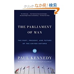 The Parliament of Man: The Past, Present, and Future of the United Nations (Vintage)