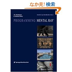 Programming Mental Ray (Mental Ray Handbooks)