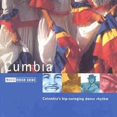 The Rough Guide to Cumbia