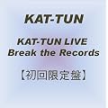 KAT-TUN LIVE Break the Records �y�������Ձz [DVD]