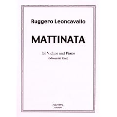 No.03030200 Ruggero Leoncavallo MATTINATA for Violino and Piano