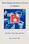 Drug Abuse and Social Policy in America: The War That Must Be Won (Haworth Therapy for the Addictive Disorders)