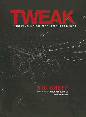  Tweak: Growing Up on Methamphetamines