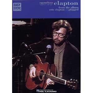 【クリックで詳細表示】Eric Clapton Unplugged： For Easy Guitar With Notes and Tablature (Catalog No. 702086) ： Not Available ： 洋書 ： Amazon.co.jp