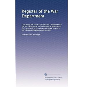 【クリックで詳細表示】Register of the War Department (Vol.3) [ペーパーバック]