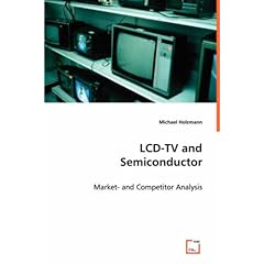 【クリックで詳細表示】Lcd-tv and Semiconductor： Michael Holzmann： 洋書