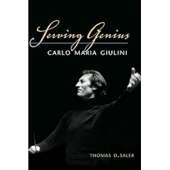 Serving Genius: Carlo Maria Giulini