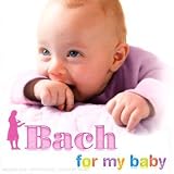 [Musik] Bach for My Baby