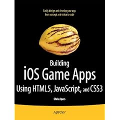 Building IOS Game Apps Using HTML5, JavaScript and CSS3