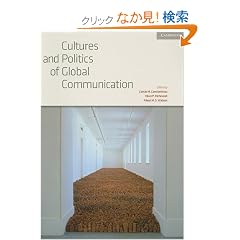 Cultures and Politics of Global Communication: Volume 34, Review of International Studies (International Affairs)