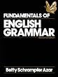 Fundamentals of English Grammar (Azar English Grammar)