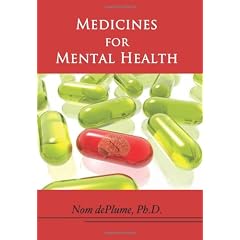 Medicines for Mental Health: The Ultimate Guide to Psychiatric Medication