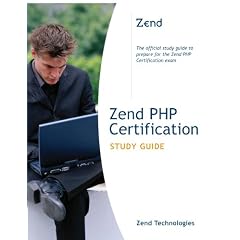 Zend PHP Certification Study Guide (Developer's Library)
