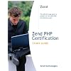Zend PHP Certification Study Guide (Developer's Library)