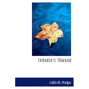 【クリックで詳細表示】Debaters’ Manual [ペーパーバック]