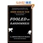 Fooled by Randomness: The Hidden Role of Chance in Life and in the Markets