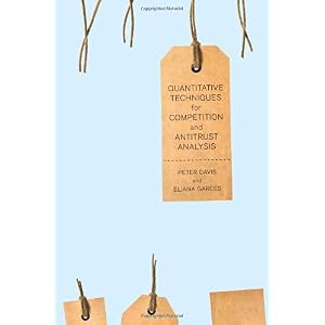 【クリックで詳細表示】Quantitative Techniques for Competition and Antitrust Analysis [ハードカバー]
