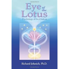 Eye of the Lotus: Psychology of the Chakras