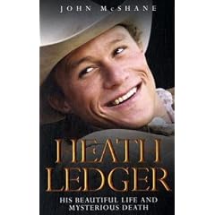 Heath Ledger: His Beautiful Life and Mysterious Death