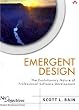 Emergent Design: The Evolutionary Nature of Professional Software Development (Net Objectives Lean-Agile Series)
