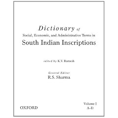 Dictionary of Social, Economic, and Administrative Terms in South India Inscriptions: A-d