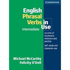 English Phrasal Verbs in Use Intermediate (Professional English in Use)