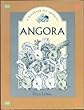 Angora: A Handbook for Spinners