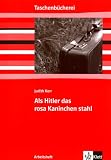 [B&uuml;cher] Als Hitler das rosa Kaninchen stahl. Arbeitsheft: Ab 5./6. Schuljahr