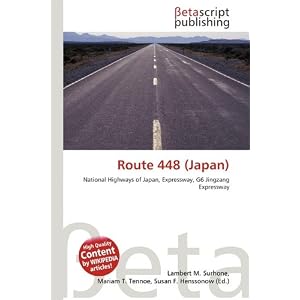 【クリックで詳細表示】Route 448 (Japan) [ペーパーバック]