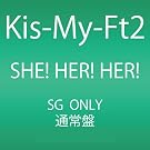 SHE! HER! HER!