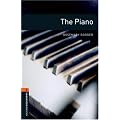 The Piano: Stage 2 (700 Headwords) (Oxford Bookworms)