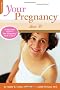 Your Pregnancy After 35: Revised Edition (Your Pregnancy Series)