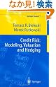 Credit Risk: Modeling, Valuation and Hedging (Springer Finance)
