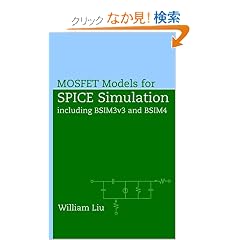 MOSFET Models for SPICE Simulation: Including BSIM3v3 and BSIM4