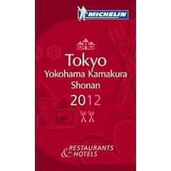 Michelin Red Guide 2012 Tokyo, Yokohama, Shonan: Restaurants & Hotels