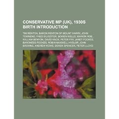 Conservative MP (UK), 1930s Birth Introduction: Tim Sainsbury, Sydney Chapman, Christopher Tugendhat, Baron Tugendhat, Nicholas Scott