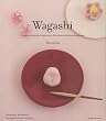 ���킢���a�َq�}��/Wagashi - Petite encyclopdie de gteaux et friandises traditionnels japonais (Editions de Tokyo)