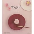 ���킢���a�َq�}��/Wagashi - Petite encyclopdie de gteaux et friandises traditionnels japonais (Editions de Tokyo)